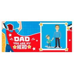 Dad you are my Hero Design