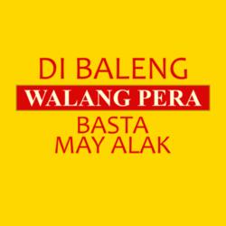 DIBALENG WALANG PERA BASTA MAY ALAK - HLA-5 Design