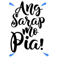 Ang Sarap mo Pia! - SOS-8 Design