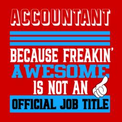 ACCOUNTANT because freakin' awesome is not an official job title - ACT-6 Design