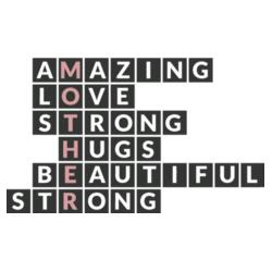 Amazing, Love, Strong, Hugs, Beautiful, Strong MOTHER Design