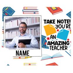 Personalized Mouse Pad, with Customizable Image and Editable Name, Take Note! You're an Amazing Teacher, Happy Teacher's Day! Design