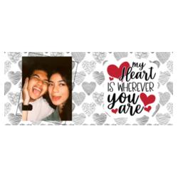 my Heart is wherever you are, Perfect Mug for Couple with Customizable Image, Couple Mug Happy Valentines Day! - VMT-9 Design