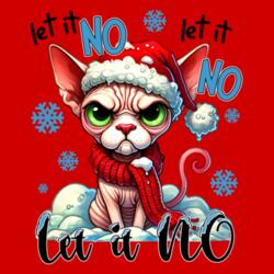 Let it NO, Let it NO, Let it NO, Sarcastic Shirt Design for Christmas - SCC-03 Design