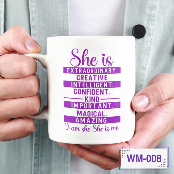 She is Extraordinary, Creative, Intelligent, Kind, Confident, Important, Amazing, Magical, I am she, She is me - WM-008 Thumbnail