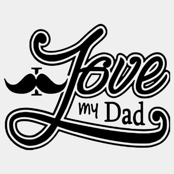 Fathers Day - Tribute Designs - Mustache - I Love my Dad - FDT 09 Thumbnail
