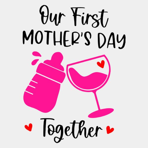 Our First Mothers Day Together, Mothers Day Designs 2023 Thumbnail
