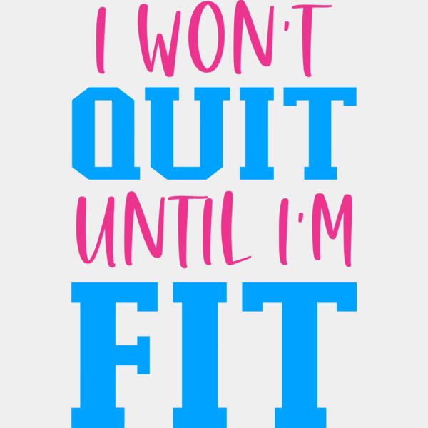 I Won't QUIT, Until I'm FIT - GM-014 Thumbnail