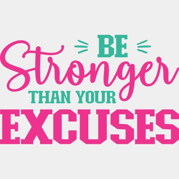 BE Stronger that your EXCUSES - GM-016 Thumbnail