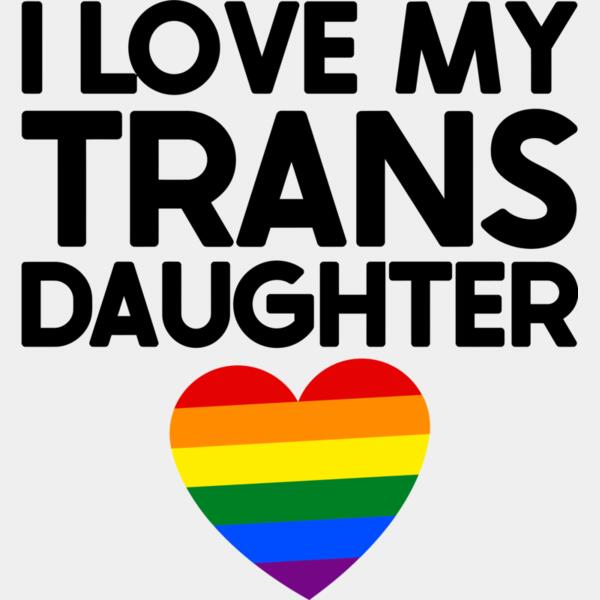 I love my TRANS daughter - LGB-009 Thumbnail