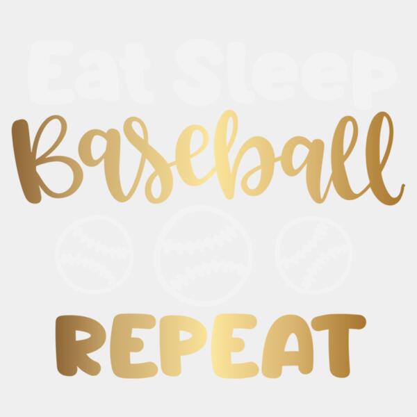 eat sleep baseball repeat - BS-003  Thumbnail