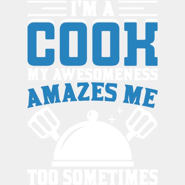 I'M A COOK MY AWESOMENESS AMAZES ME TOO SOMETIMES, Superlative - PRFN-01 Thumbnail