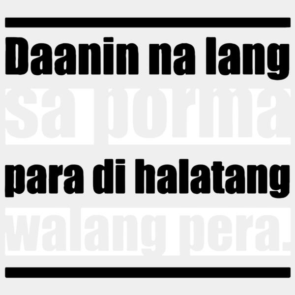 Daanin na lang sa porma para di halatang walang pera., Pinoy Statement - PSD-04 Thumbnail